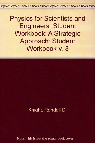Student Workbook for Physics for Scientists and Engineers: A Strategic Approach Vol 3 (Chs 20-25)