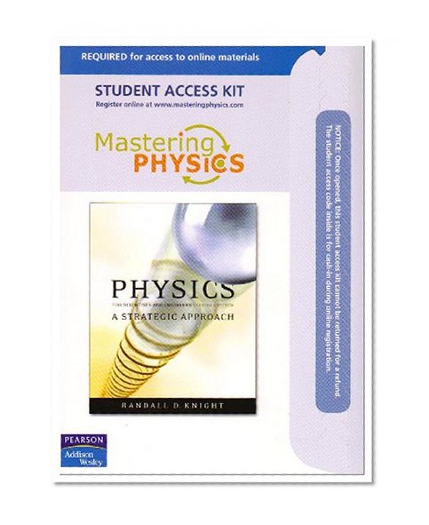 MasteringPhysicsâ„¢: for Physics for Scientists and Engineers- A Strategic Approach (ME component), 2nd Edition