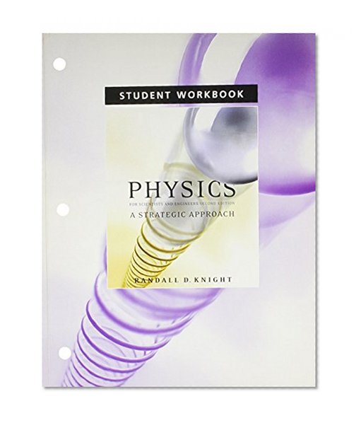 Student Workbook for Physics for Scientists and Engineers: A Strategic Approach, Standard Edition
