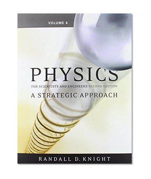Physics for Scientists and Engineers: A Strategic Approach, Vol 4 (Chs 26-37) with MasteringPhysics (2nd Edition)