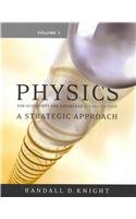 Physics for Scientists and Engineers: A Strategic Approach, Vol 1 (Chs 1-15) (2nd Edition)