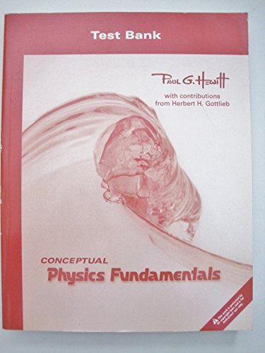 Conceptual Physics Fundamentals Test Bank