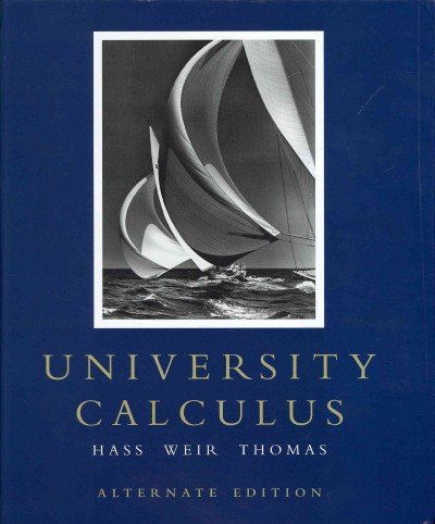 University Calculus: Alternate Edition with MathXL (12-month access)