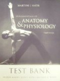 Test Bank for Fundamentals of Anatomy & Physiology 8th Edition