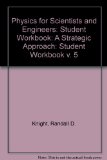Student Workbook for Physics for Scientists and Engineers: A Strategic Approach Vol 5 (Chs 37-43)
