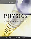 Physics for Scientists and Engineers: A Strategic Approach, Vol 2 (Chs 16-19) (2nd Edition)