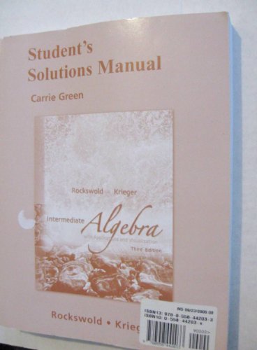 Student Solutions Manual for Intermediate Algebra with Applications & Visualization