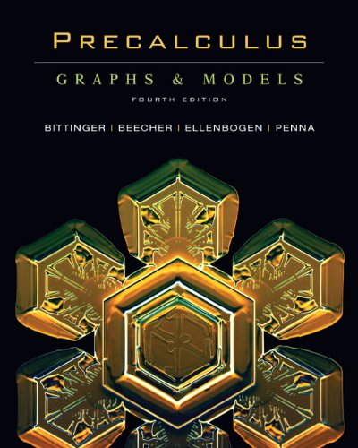 Precalculus: Graphs and Models (4th Edition)