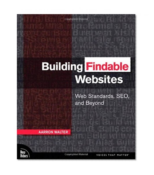 Building Findable Websites: Web Standards, SEO, and Beyond