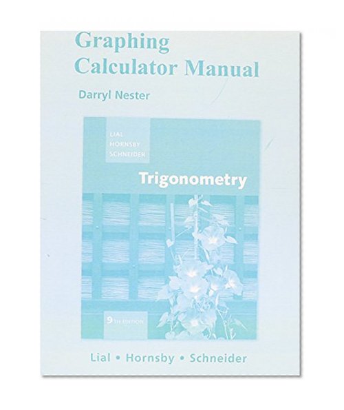 Graphing Calculator Manual for Trigonometry