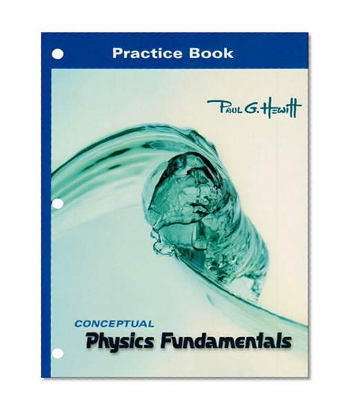 Practice Book for Conceptual Physics Fundamentals