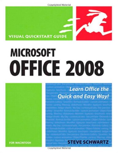 Microsoft Office 2008 for Macintosh: Visual QuickStart Guide
