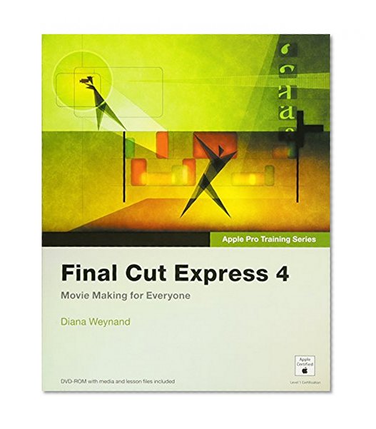 Apple Pro Training Series: Final Cut Express 4