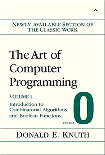 The Art of Computer Programming, Fascicle 0: Introduction to Combinatorial Algorithms and Boolean Functions