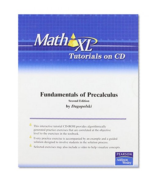MathXL Tutorials on CD for Fundamentals of Precalculus