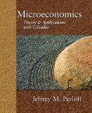 Microeconomics: Theory and Applications with Calculus Value Package (includes Study Guide for Microeconomics: Theory and Applications with Calculus)