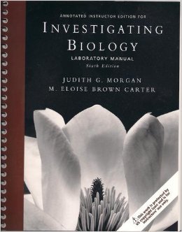 Annotaded Instructor Edition for Investigating Biology, Laboratory Manual