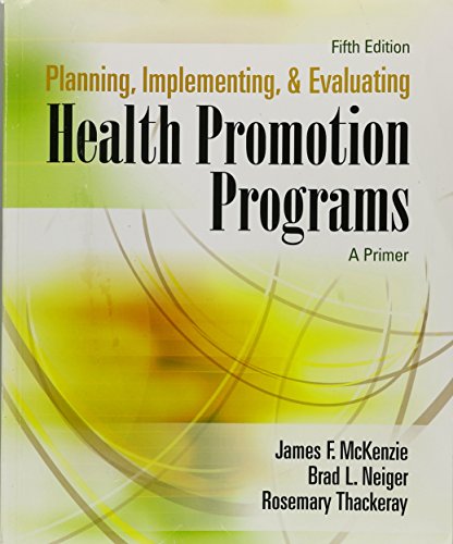 Planning, Implementing, and Evaluating Health Promotion Programs: A Primer (5th Edition)