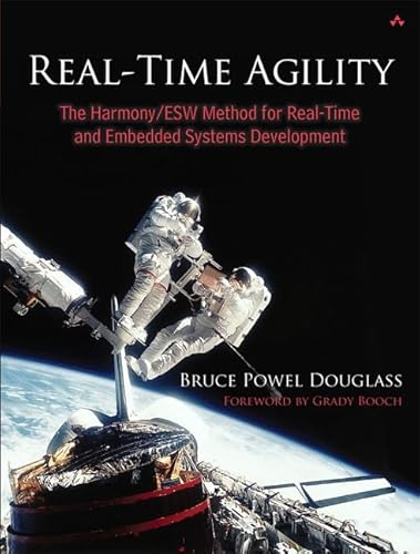 Real-Time Agility: The Harmony/ESW Method for Real-Time and Embedded Systems Development
