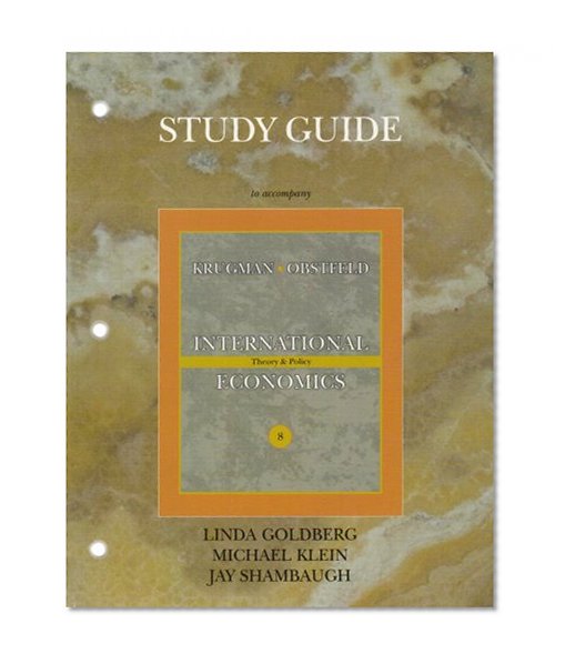 Study Guide for International Economics: Theory and Policy for International Economics