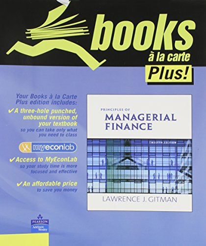 Principles of Managerial Finance, Student Value Edition (12th Edition)