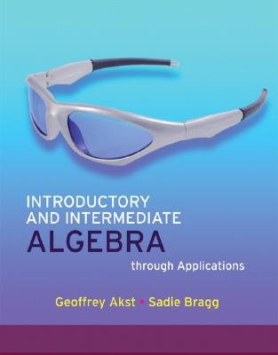 Student Solutions Manual for Introductory and Intermediate Algebra through Applications