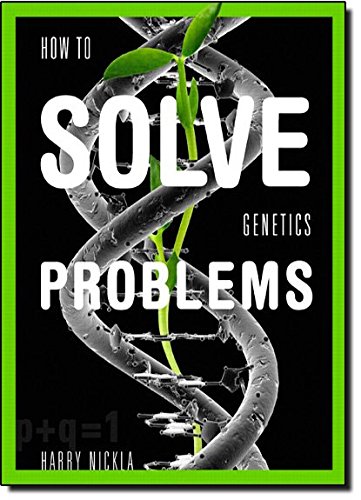 How To Solve Genetics Problems