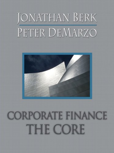 Corporate Finance: The Core plus MyFinanceLab Student Access Kit