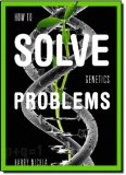 How To Solve Genetics Problems