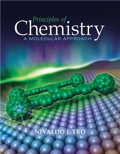 Principles of Chemistry: A Molecular Approach