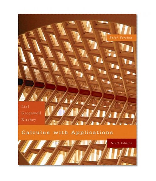 Calculus with Applications, Brief Version Value Pack (includes MyMathLab/MyStatLab Student Access Kit  & Graphing Calculator and Excel Manual for ... and Calculus with Applications) (9th Edition)