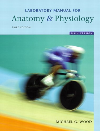 Laboratory Manual for Anatomy & Physiology, Main Version Value Package (includes Practice Anatomy Lab 2.0 CD-ROM) (3rd Edition)