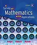 Survey of Mathematics with Applications, Expanded Edition Value Pack (includes MyMathLab/MyStatLab Student Access Kit  & Student's Solutions Manual ... Mathematics with Applications) (8th Edition)