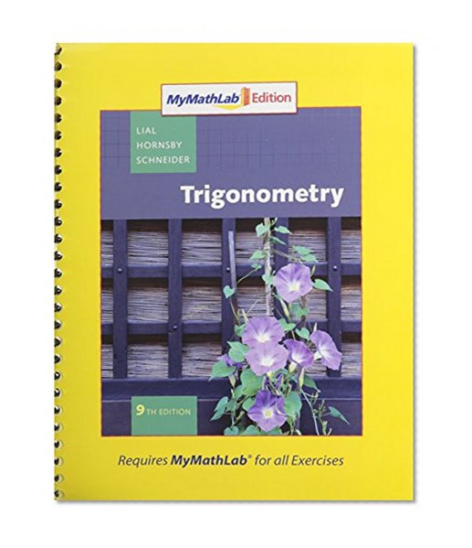 Trigonometry, MyMathLab Edition Package (9th Edition)