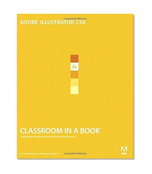 Adobe Illustrator CS4 Classroom in a Book