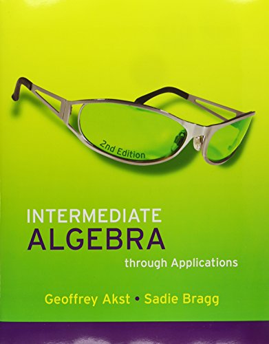 Intermediate Algebra through Applications Plus MyMathLab Student Access Kit (2nd Edition)