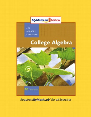 College Algebra, MyMathLab Edition (10th Edition)