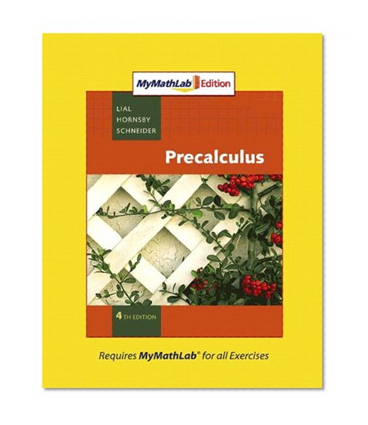Precalculus, MyMathLab Edition (4th Edition)