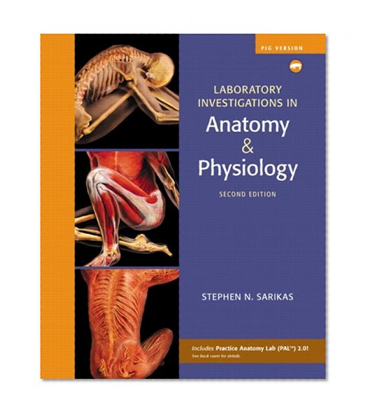Laboratory Investigations in Anatomy & Physiology, Pig Version (2nd Edition)
