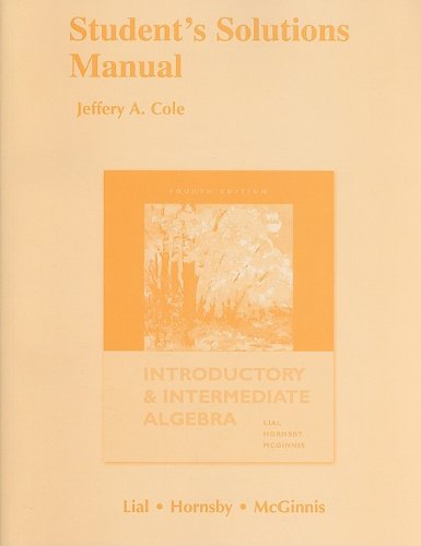 Student Solutions Manual for Introductory and Intermediate Algebra