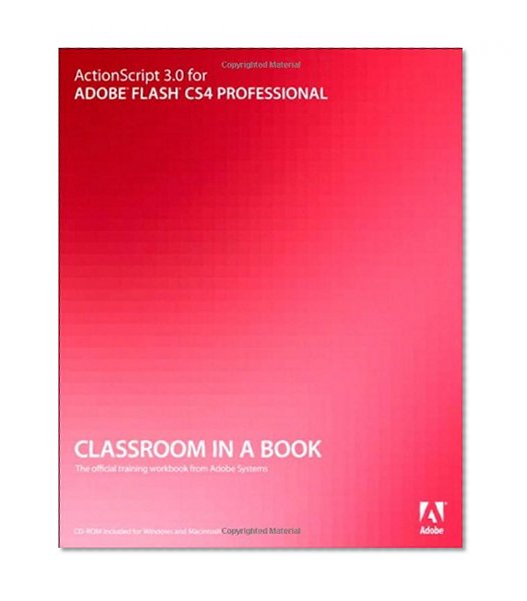 ActionScript 3.0 for Adobe Flash CS4 Professional Classroom in a Book
