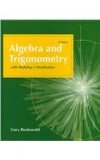 Algebra and Trigonometry with Modeling & Visualization [With Access Code]