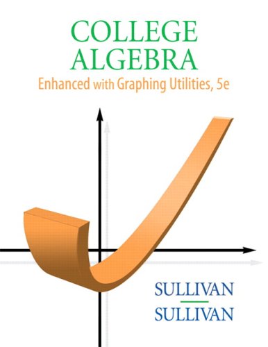 College Algebra Enhanced with Graphing Utilities Value Package (includes Student Solutions Manual) (5th Edition)