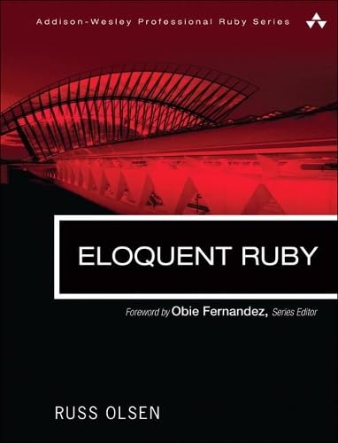 Book Cover Eloquent Ruby (Addison-Wesley Professional Ruby Series)