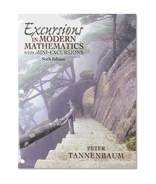 Excursions in Modern Mathematics with Mini-Excursions a la carte Plus (6th Edition)