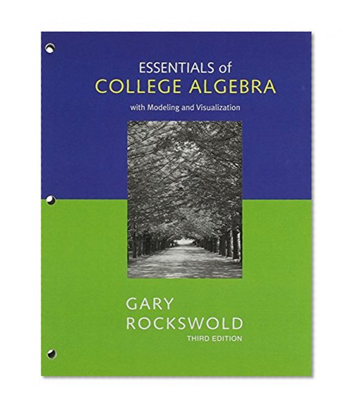 Essentials of College Algebra, Books a la Carte Edition (3rd Edition)