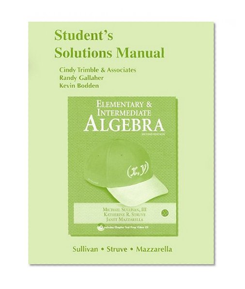 Student Solutions Manual  for Elementary & Intermediate Algebra