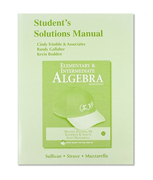 Student Solutions Manual for Elementary & Intermediate Algebra