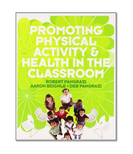 Book Cover Promoting Physical Activity and Health in the Classroom