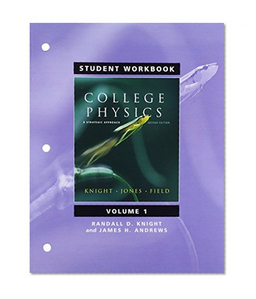 Student Workbook for College Physics: A Strategic Approach